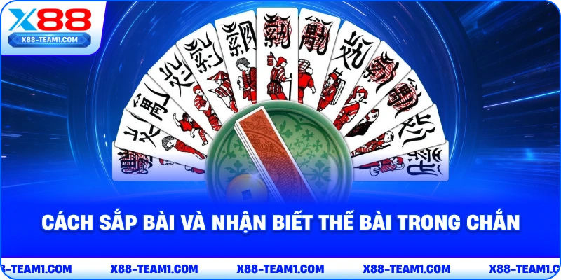 cach-sap-bai-va-nhan-biet-the-bai-trong-chan