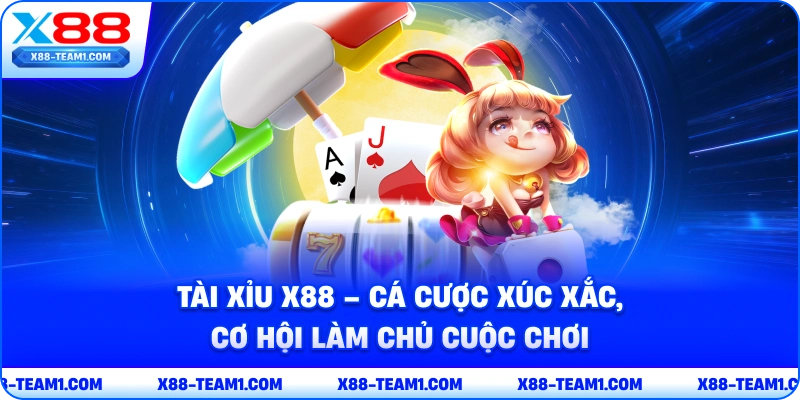 tai-xiu-x88-ca-cuoc-xuc-xac-co-hoi-lam-chu-cuoc-choi